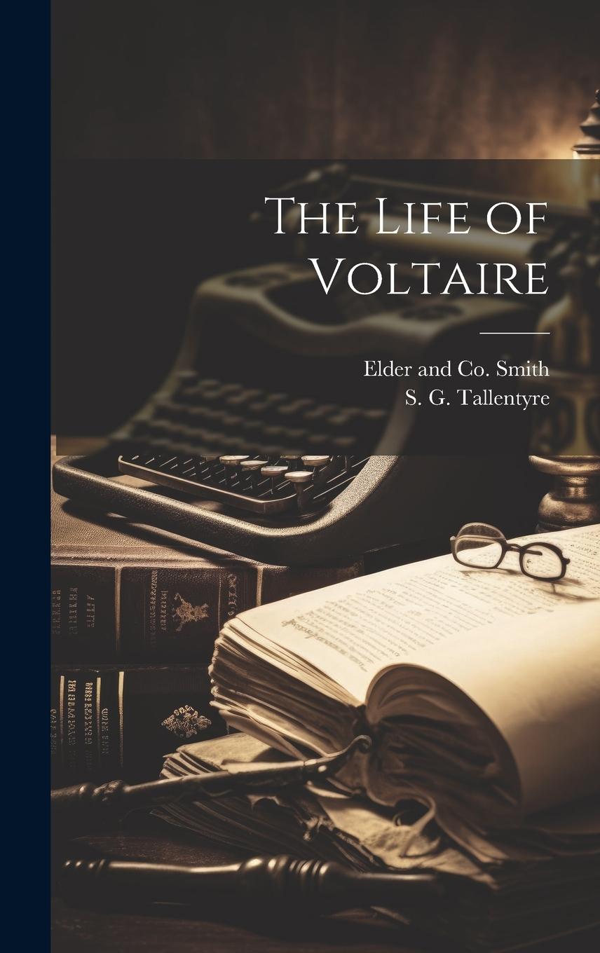 Vorderes Coverbild The Life of Voltaire