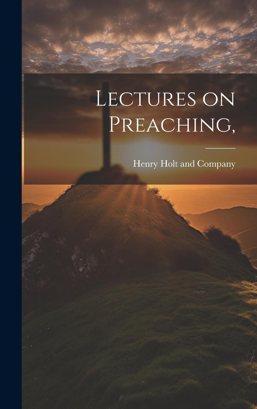 Vorderes Coverbild Lectures on Preaching,