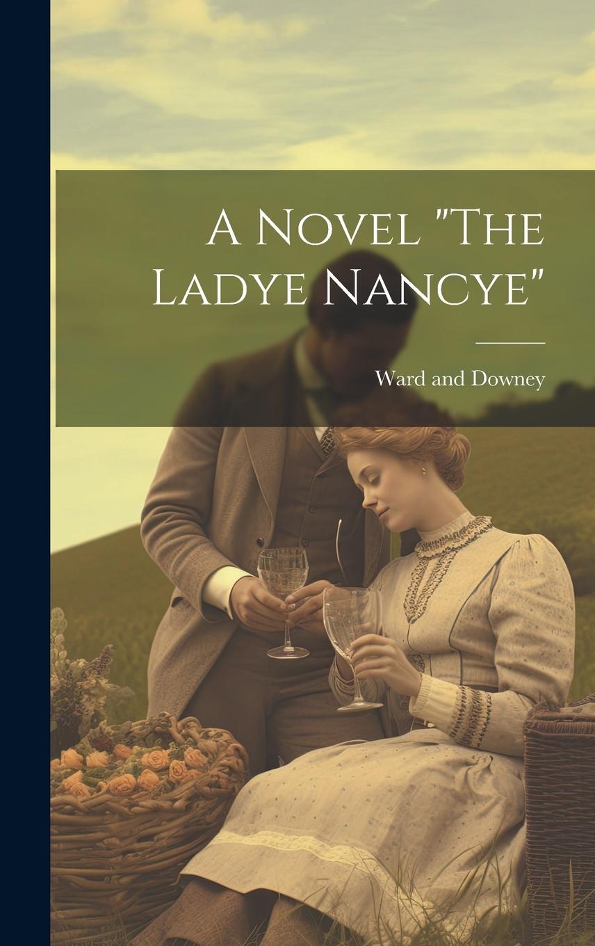 Vorderes Coverbild A Novel "The Ladye Nancye"