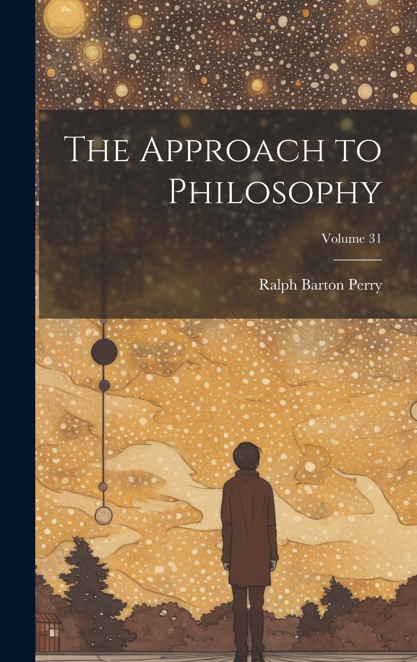 Vorderes Coverbild The Approach to Philosophy; Volume 31
