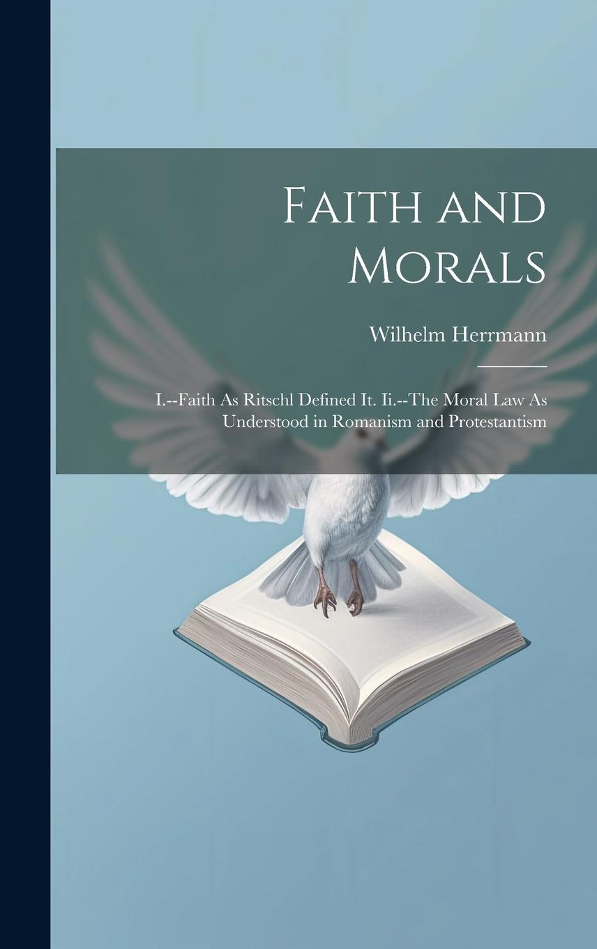 Vorderes Coverbild Faith and Morals