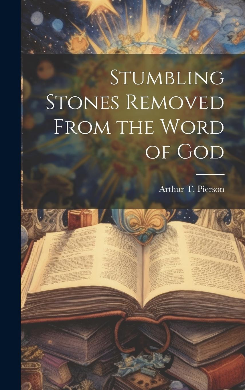 Vorderes Coverbild Stumbling Stones Removed From the Word of God