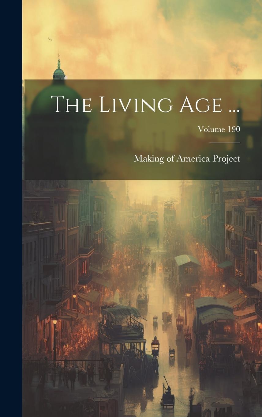 Vorderes Coverbild The Living Age ...; Volume 190