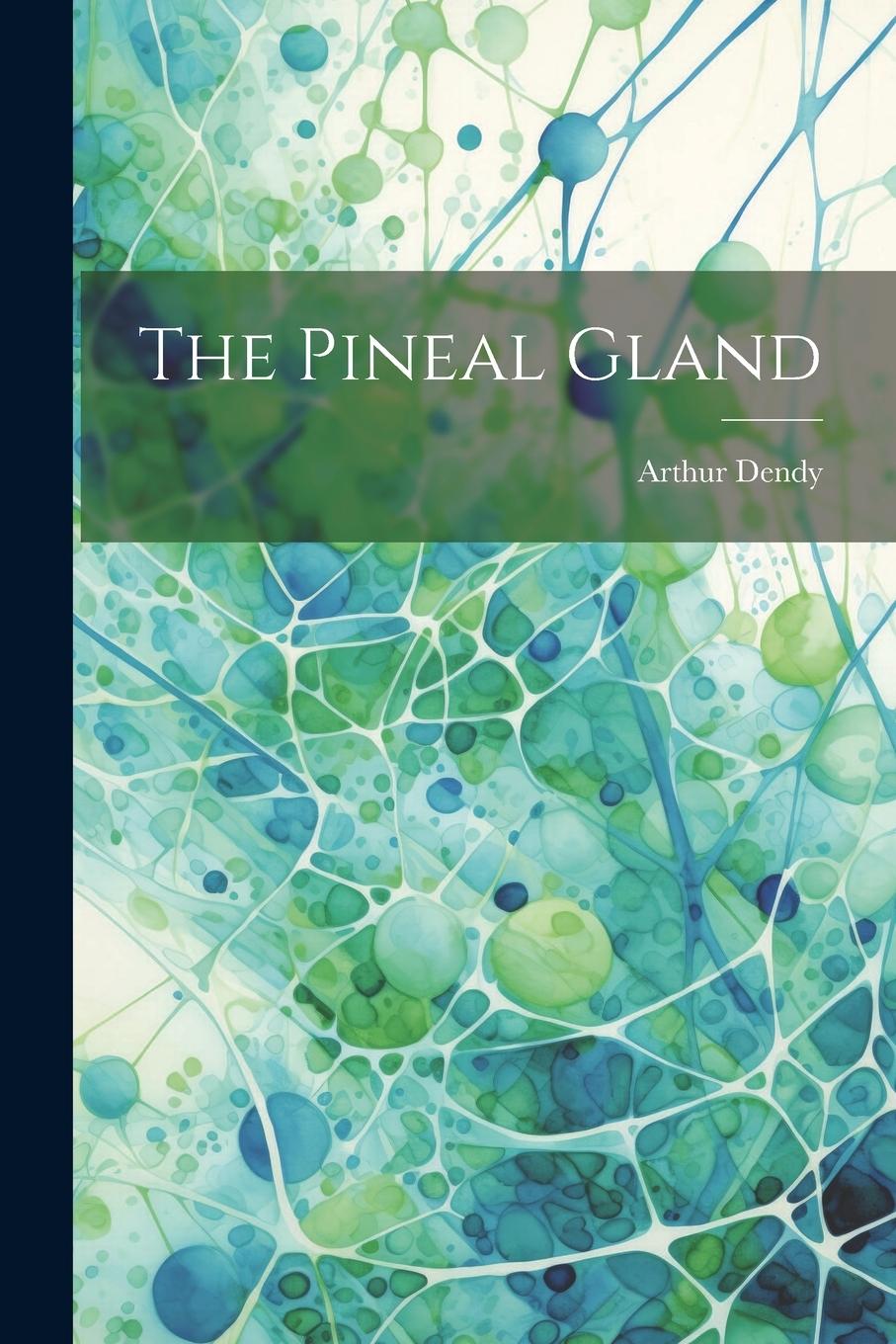 Vorderes Coverbild The Pineal Gland