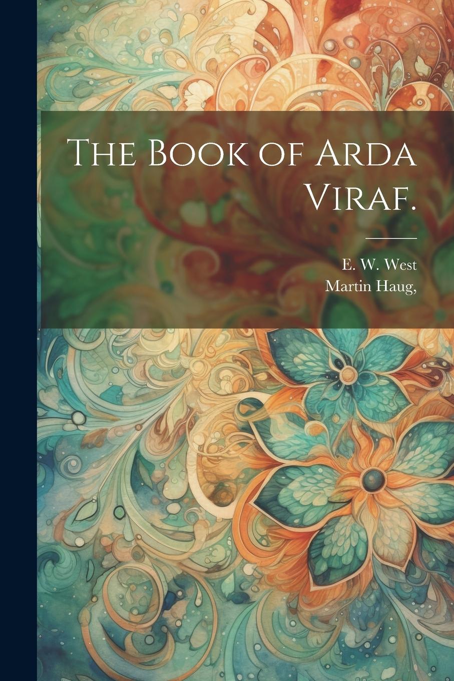 Vorderes Coverbild The Book of Arda Viraf.