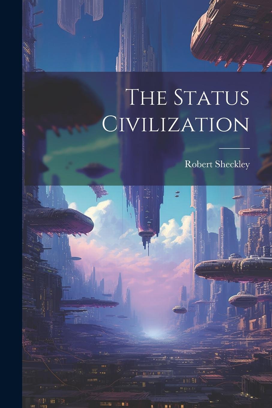 Vorderes Coverbild The Status Civilization