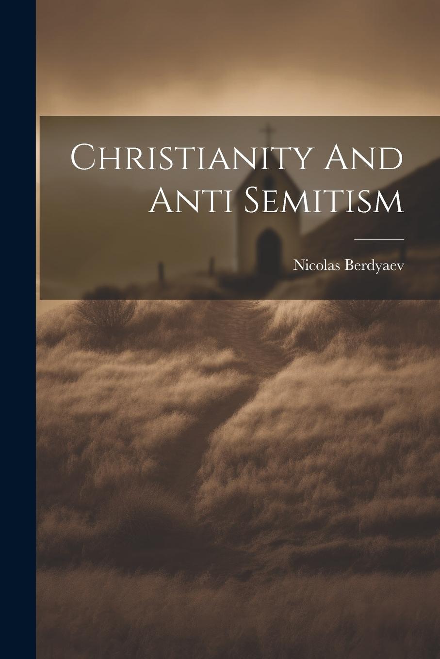 Vorderes Coverbild Christianity And Anti Semitism