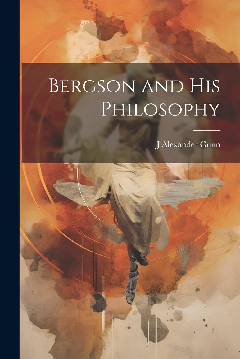 Vorderes Coverbild Bergson and his Philosophy