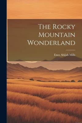 Vorderes Coverbild The Rocky Mountain Wonderland