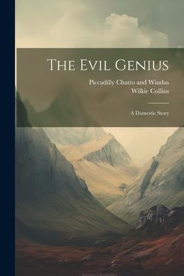 Vorderes Coverbild The Evil Genius: A Domestic Story