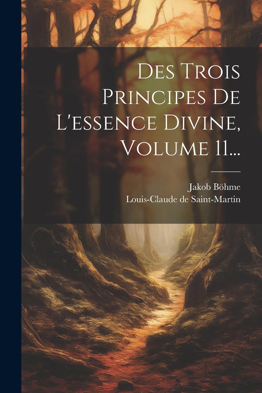 Vorderes Coverbild Des Trois Principes De L'essence Divine, Volume 11...