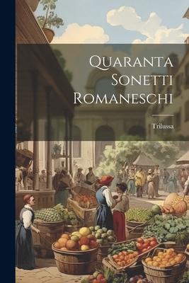 Vorderes Coverbild Quaranta Sonetti Romaneschi