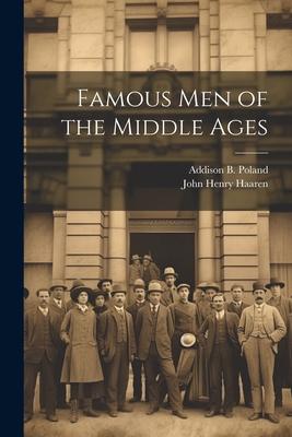 Vorderes Coverbild Famous Men of the Middle Ages
