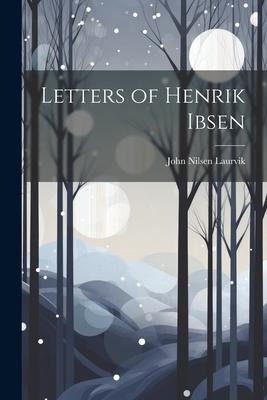 Vorderes Coverbild Letters of Henrik Ibsen