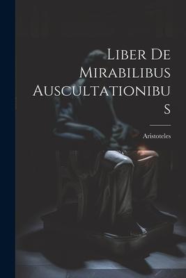 Vorderes Coverbild Liber De Mirabilibus Auscultationibus