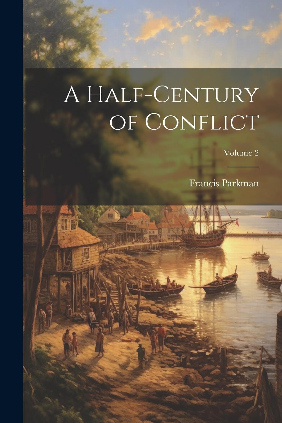 Vorderes Coverbild A Half-century of Conflict; Volume 2