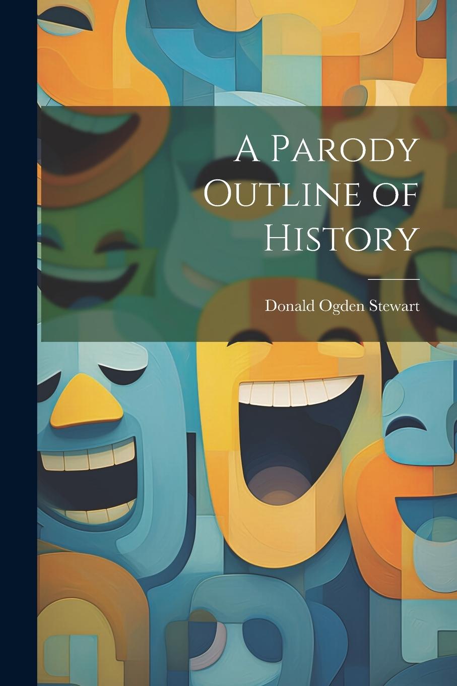 Vorderes Coverbild A Parody Outline of History
