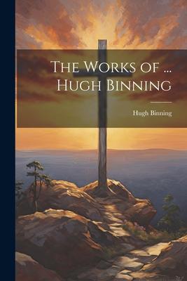 Vorderes Coverbild The Works of ... Hugh Binning