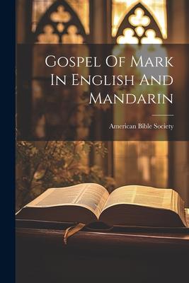 Vorderes Coverbild Gospel Of Mark In English And Mandarin