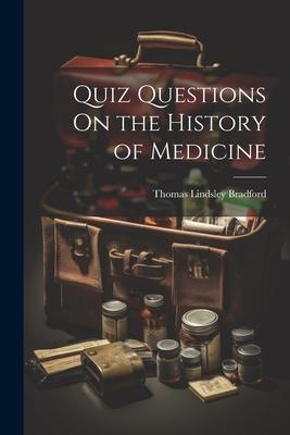 Vorderes Coverbild Quiz Questions On the History of Medicine