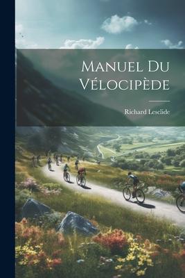 Vorderes Coverbild Manuel Du Vélocipède