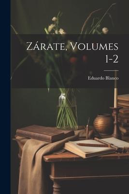 Vorderes Coverbild Zárate, Volumes 1-2