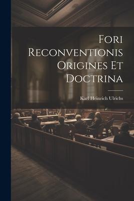 Vorderes Coverbild Fori Reconventionis Origines Et Doctrina