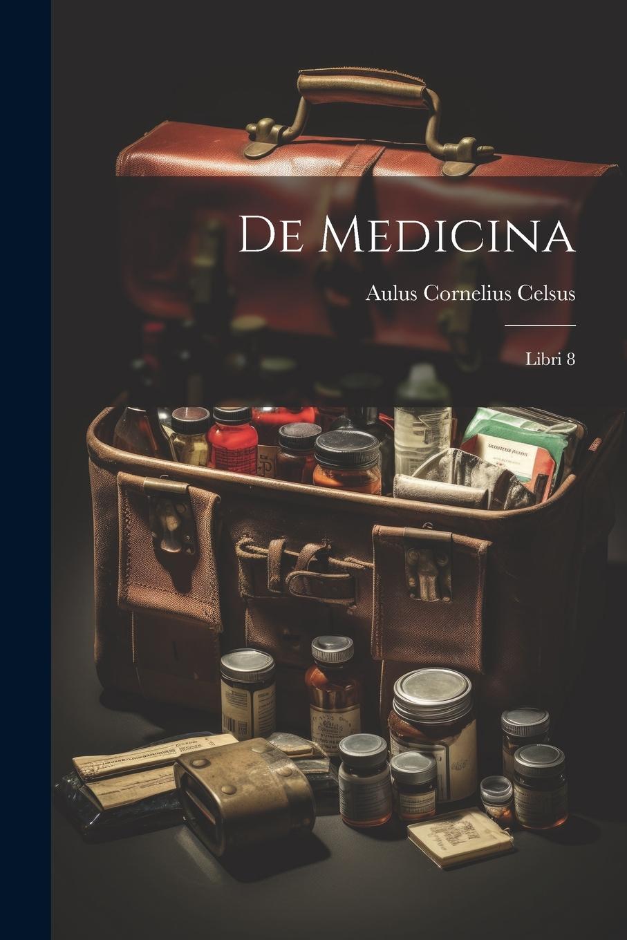 Vorderes Coverbild De Medicina: Libri 8