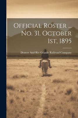 Vorderes Coverbild Official Roster ... no. 31. October 1st, 1895