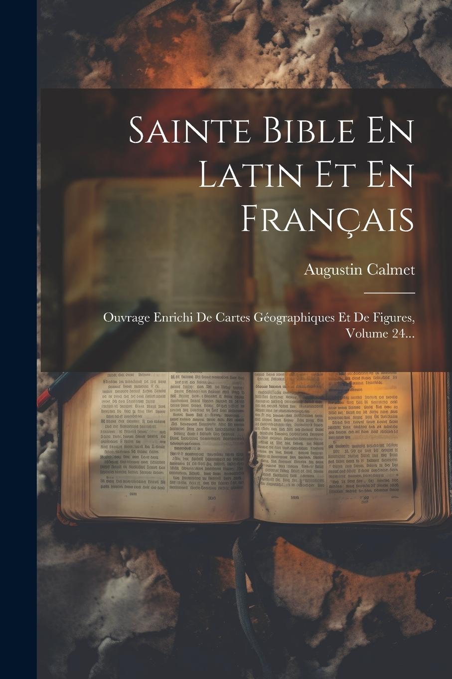 Vorderes Coverbild Sainte Bible En Latin Et En Français: Ouvrage Enrichi De Cartes Géographiques Et De Figures, Volume 24...