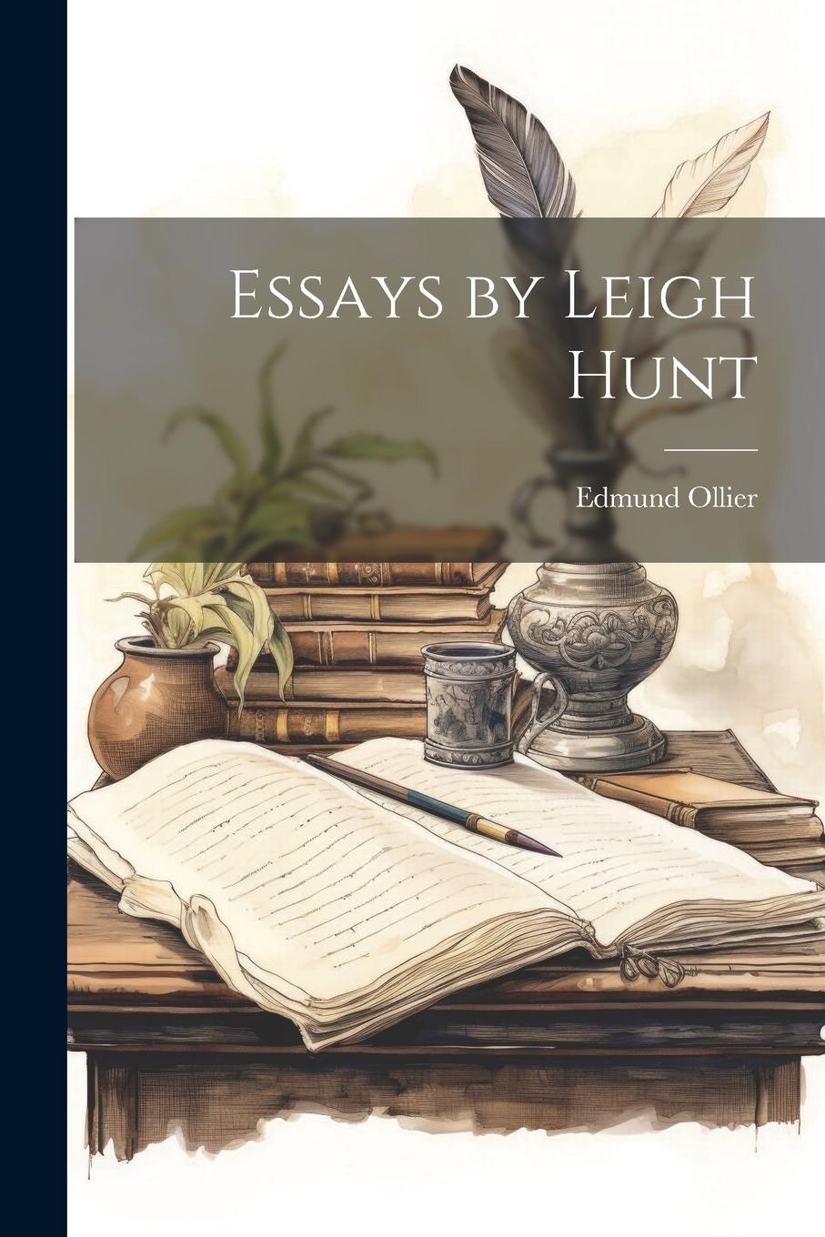 Vorderes Coverbild Essays by Leigh Hunt