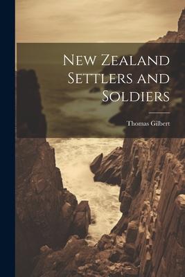 Vorderes Coverbild New Zealand Settlers and Soldiers
