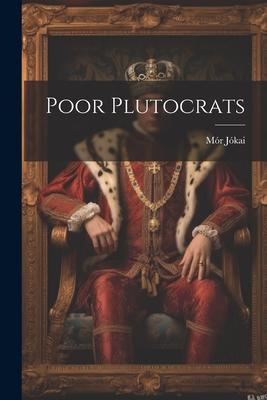 Vorderes Coverbild Poor Plutocrats