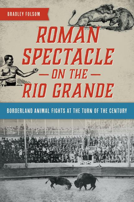 Vorderes Coverbild Roman Spectacle on the Rio Grande
