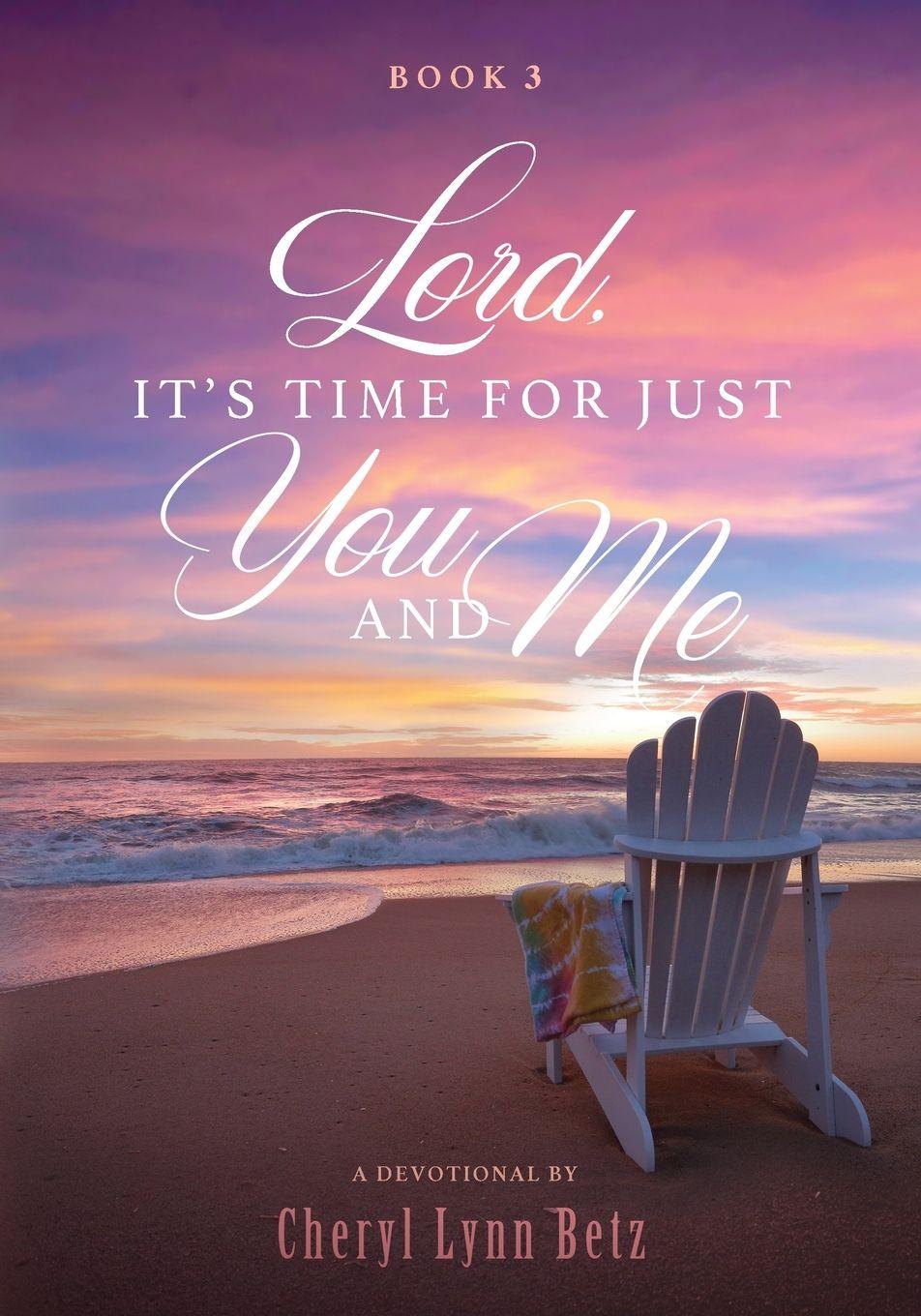 Vorderes Coverbild Lord, It's Time for Just You and Me, Book 3