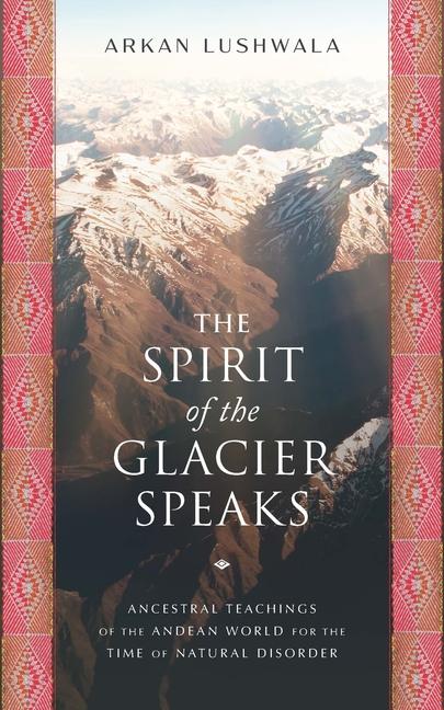 Vorderes Coverbild The Spirit of the Glacier Speaks