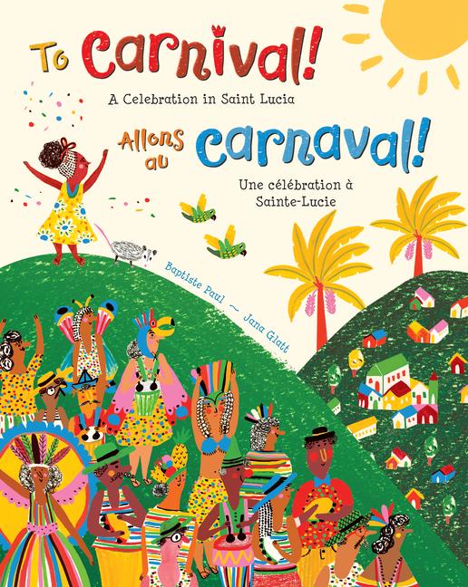Vorderes Coverbild To Carnival! (Bilingual French & English)