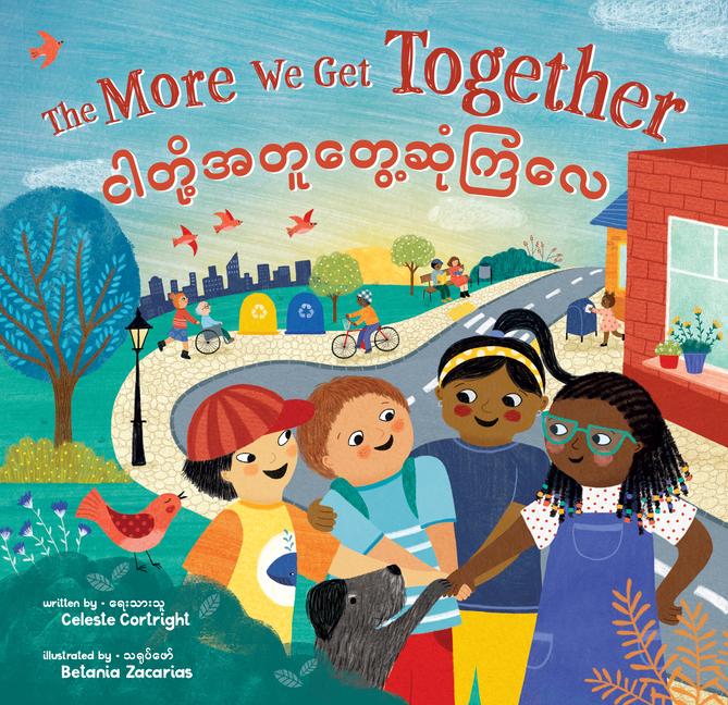 Vorderes Coverbild The More We Get Together (Bilingual Burmese & English)