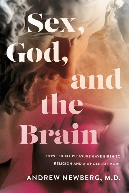 Vorderes Coverbild Sex, God, and the Brain