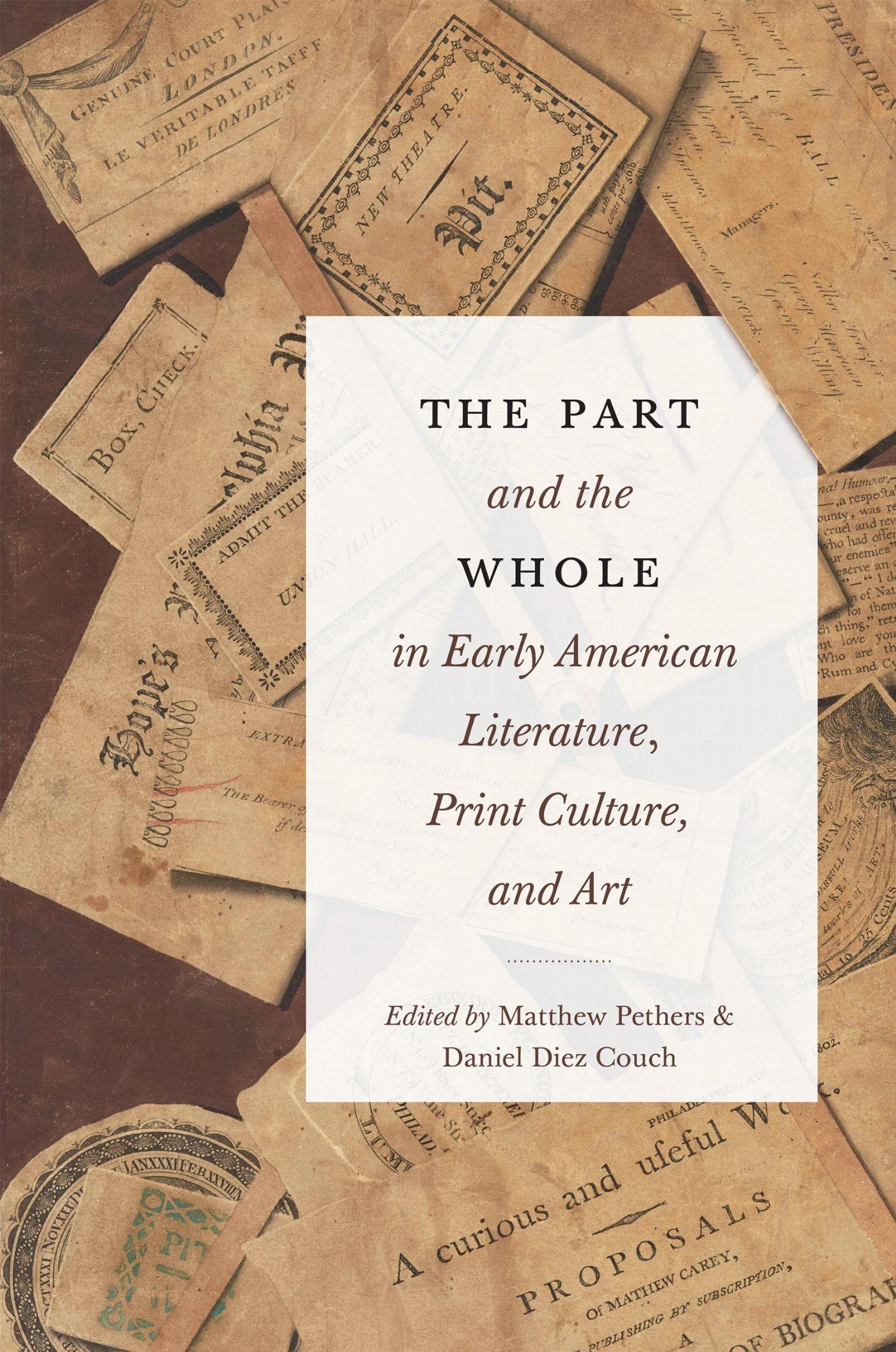 Vorderes Coverbild The Part and the Whole in Early American Literature, Print Culture, and Art