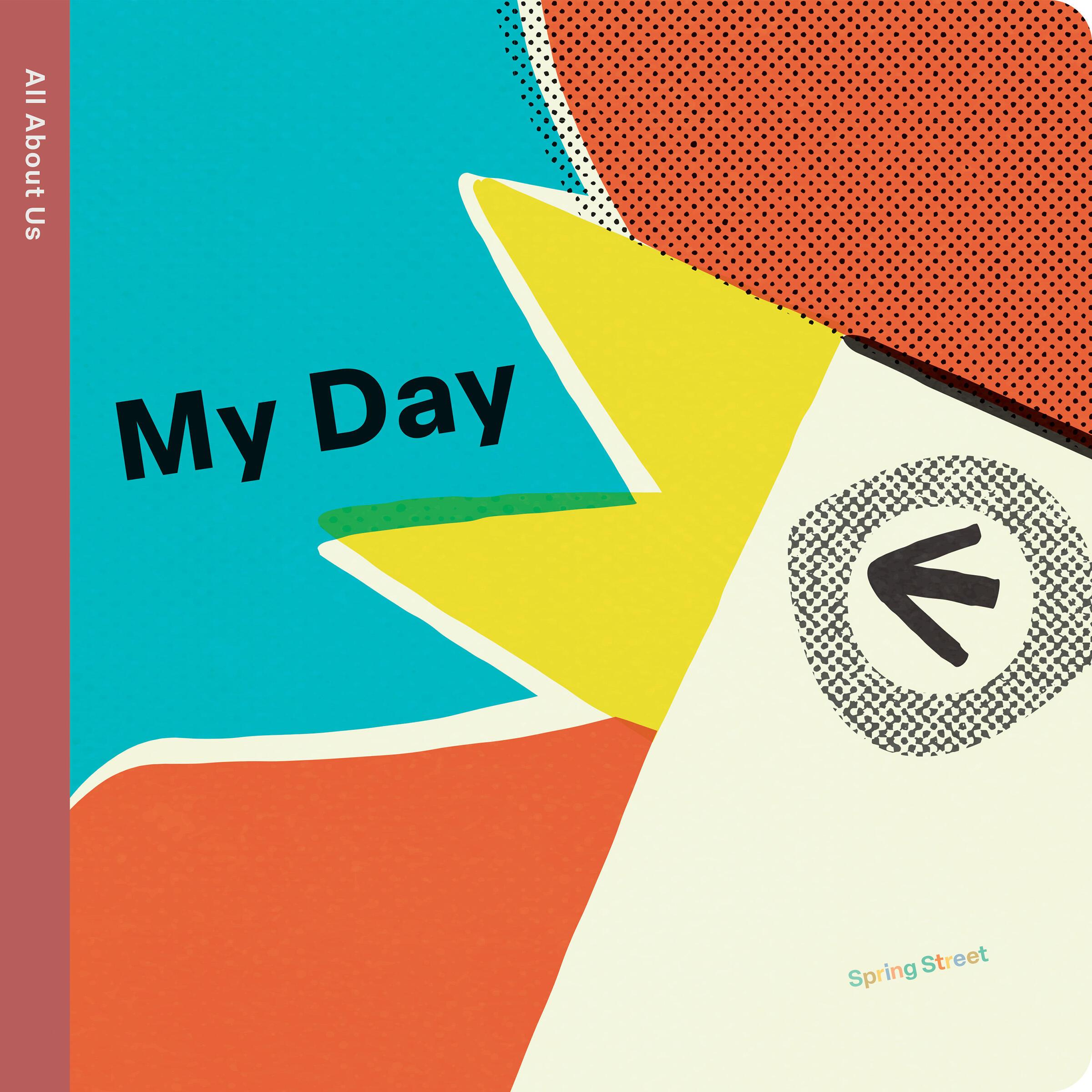 Vorderes Coverbild Spring Street All about Us: My Day