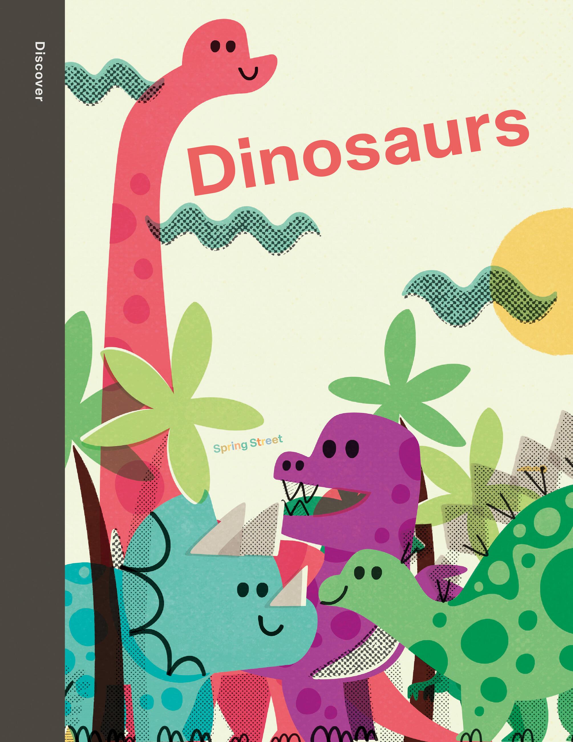 Vorderes Coverbild Spring Street Discover: Dinosaurs