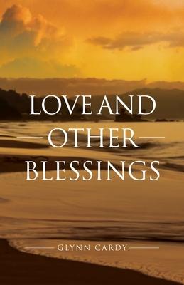 Vorderes Coverbild Love and other Blessings
