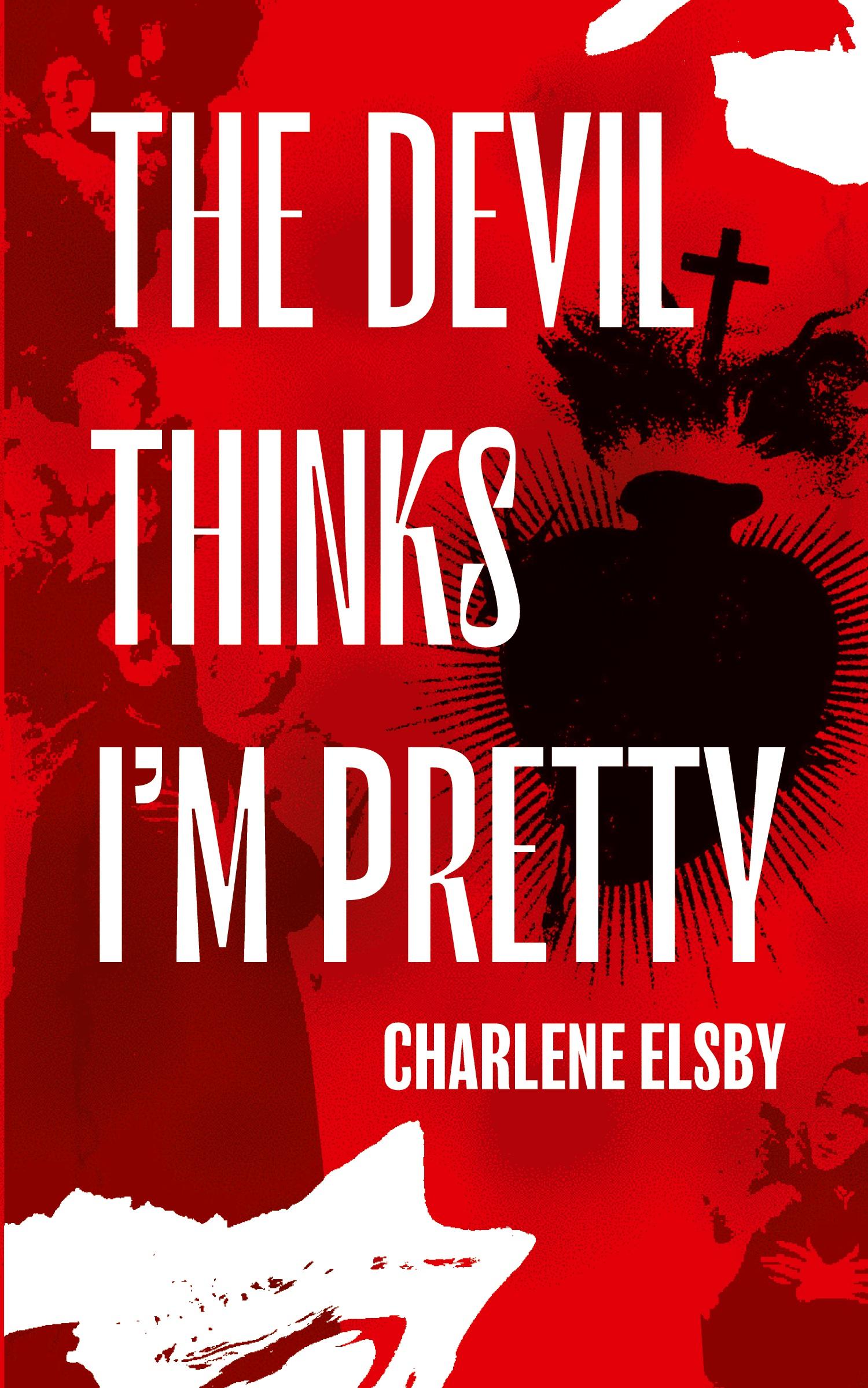 Vorderes Coverbild The Devil Thinks I'm Pretty