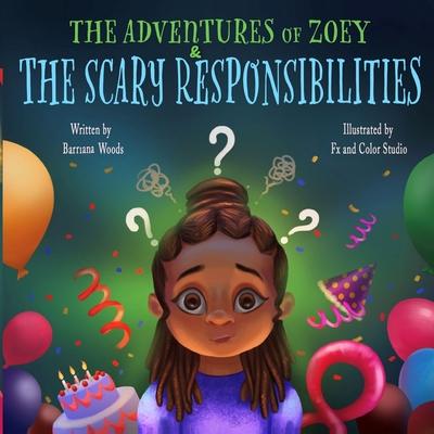 Vorderes Coverbild The Adventures of Zoey and the Scary Responsibilities