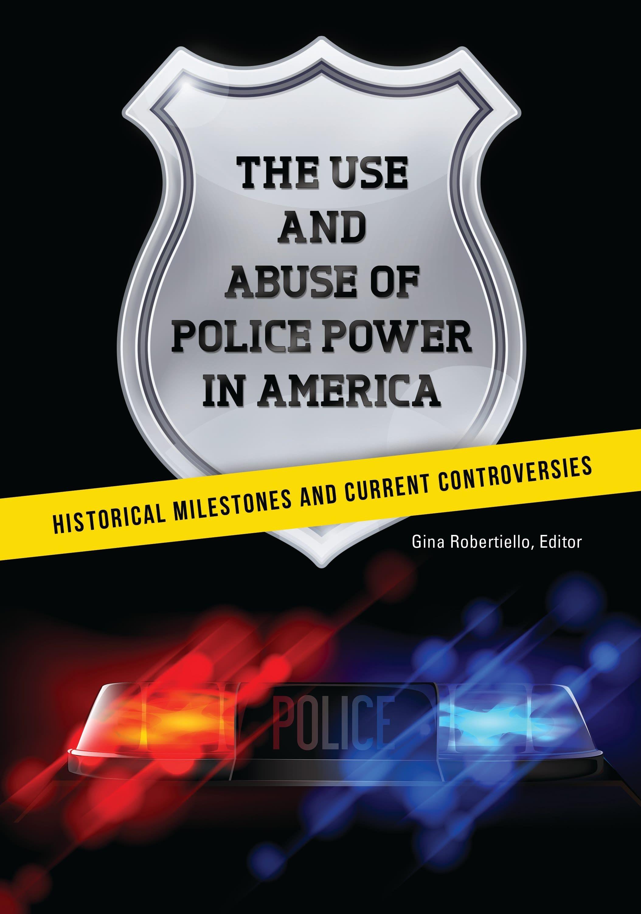 Vorderes Coverbild The Use and Abuse of Police Power in America