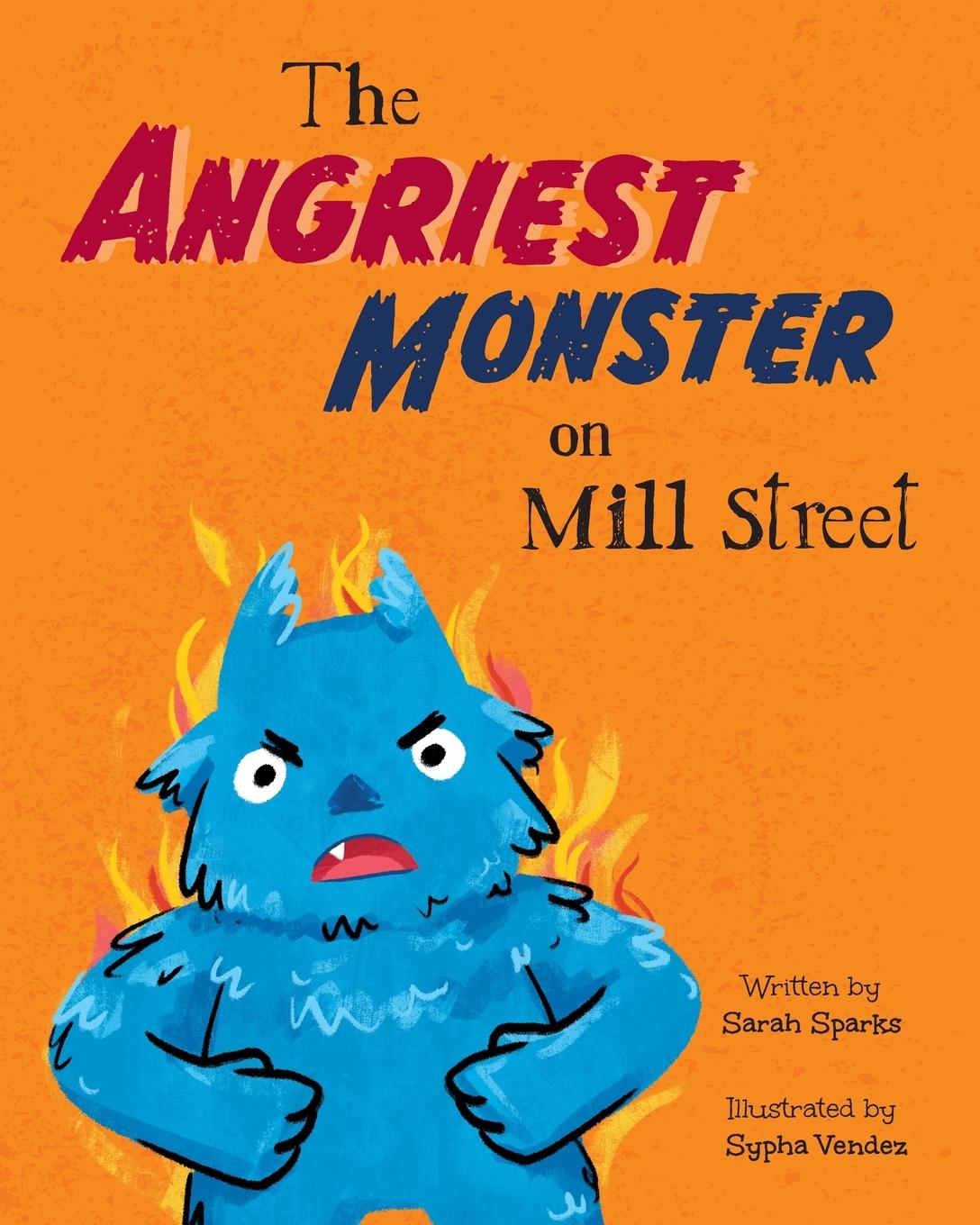 Vorderes Coverbild The Angriest Monster on Mill Street