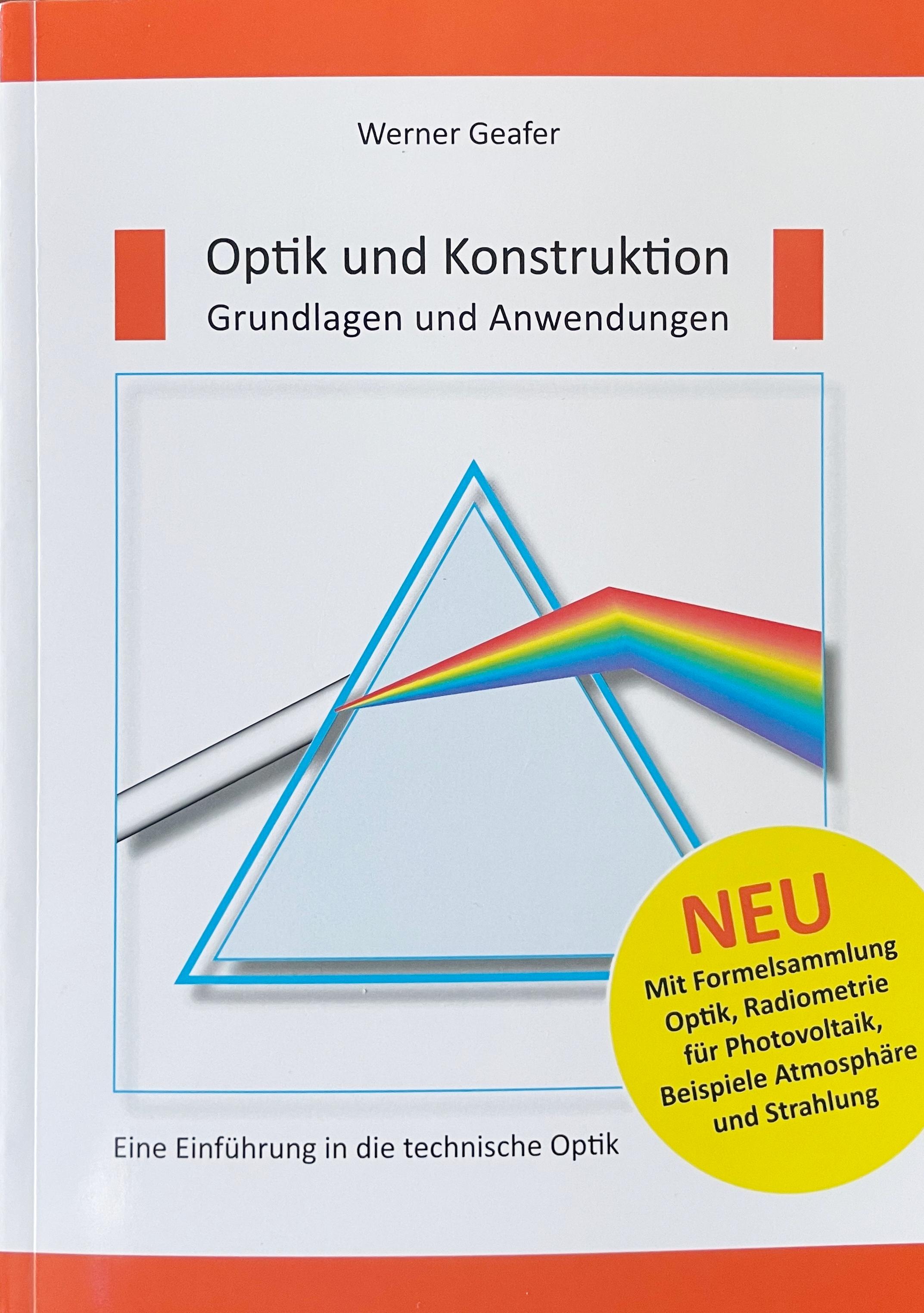 Vorderes Coverbild Optik und Konstruktion, Grundlagen und Anwendungen