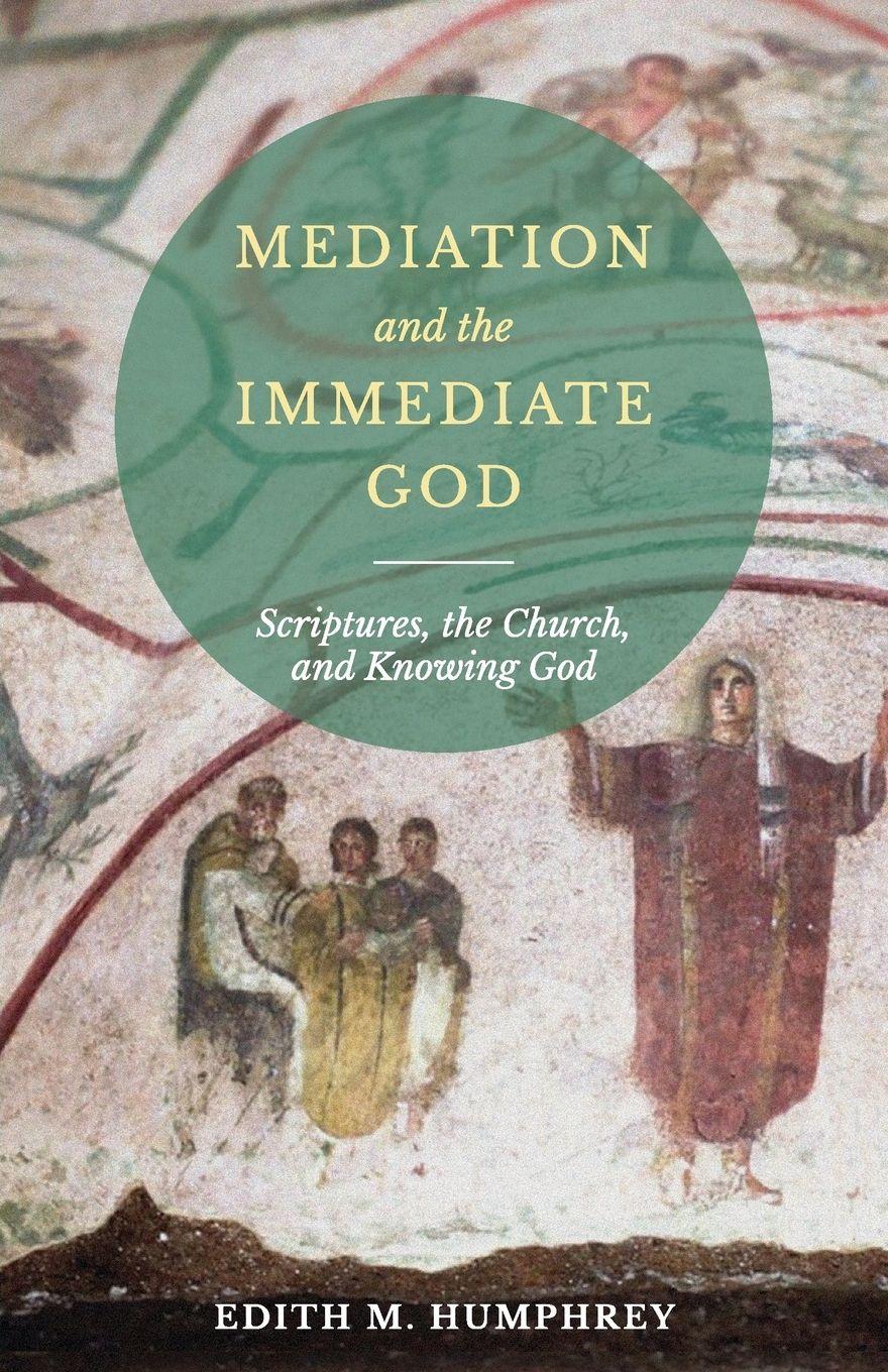 Vorderes Coverbild Mediation and the Immediate God