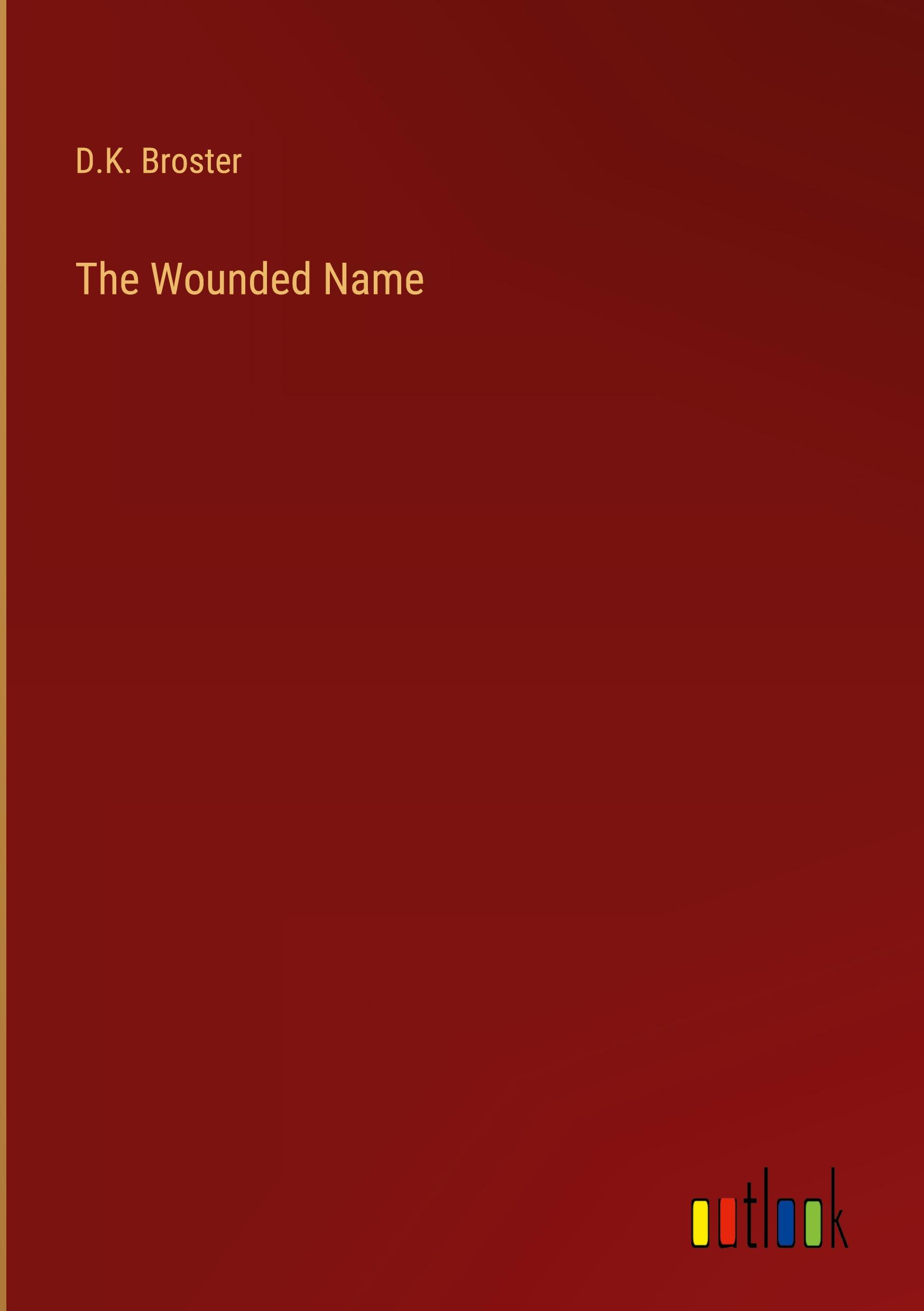 Vorderes Coverbild The Wounded Name
